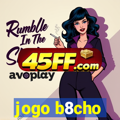jogo b8cho